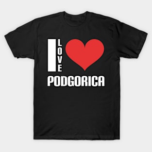 I love Podgorica T-Shirt